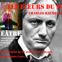 LES FLEURS DU MAL Charles Baudelaire de et avec Rémy RIFLADE DU 13 AU 15 SEPTEMBRE 2019 