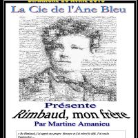 Rimbaud mon frere par cie de l ane bleu 26 avril 2015 pour site